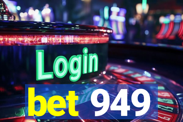 bet 949